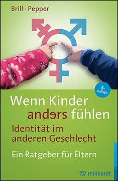 Image de Brill, Stephanie: Wenn Kinder anders fühlen - Identität im anderen Geschlecht