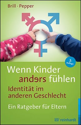 Bild von Brill, Stephanie: Wenn Kinder anders fühlen - Identität im anderen Geschlecht