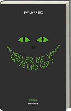 Bild von Arenz, Ewald: Herr Müller, die verrückte Katze und Gott (Jubiläumsausgabe)