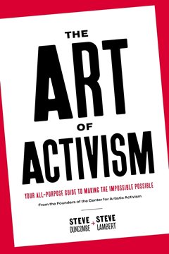 Image de Duncombe, Stephen: The Art of Activism