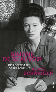 Bild von de Beauvoir, Simone: Die legendären Gespräche mit Alice Schwarzer