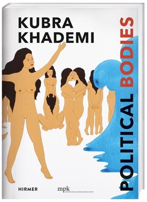 Image sur Khademi,Kubra: Political Bodies