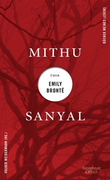 Bild von Sanyal, Mithu: Mithu Sanyal über Emily Brontë