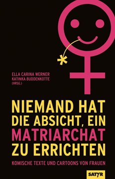 Bild von Wurster, Miriam: Niemand hat die Absicht ein Matriarchat zu errichten