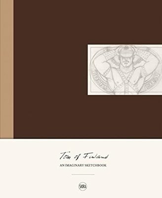Image sur Tom of Finland - An Imaginary Sketchbook