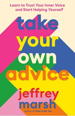 Bild von Marsh, Jeffrey: Take Your Own Advice