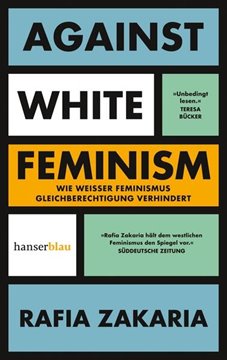 Bild von Zakaria, Rafia: Against White Feminism