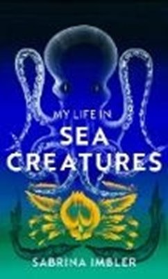 Bild von Imbler, Sabrina: My Life in Sea Creatures (eBook)
