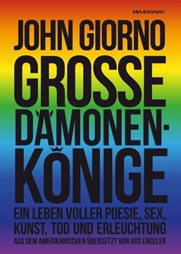 Image de Giorno, John: Grosse Dämonenkönige - Ein Leben voller Sex, Kunst, Poesie, Tod und Erleuchtung