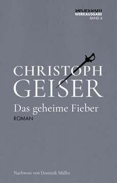 Bild von Geiser, Christoph: Das geheime Fieber