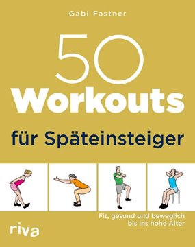 Image de Fastner, Gabi: 50 Workouts für Späteinsteiger