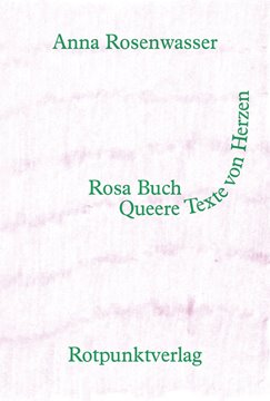 Bild von Rosenwasser, Anna: Rosa Buch - Queere Texte von Herzen