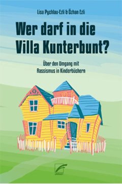 Bild von Pychlau-Ezli, Lisa: Wer darf in die Villa Kunterbunt?