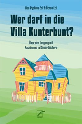 Bild von Pychlau-Ezli, Lisa: Wer darf in die Villa Kunterbunt?