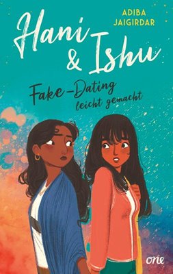 Bild von Jaigirdar, Adiba: Hani & Ishu: Fake-Dating leicht gemacht