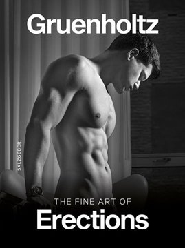 Image de Gruenholtz: The Fine Art of Erections