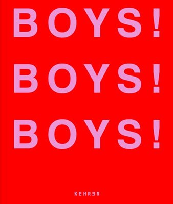 Bild von Pascal, Ghislain (Hrsg.): BOYS! BOYS! BOYS!