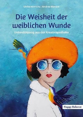 Image sur Hinrichs, Ulrike: Die Weisheit der weiblichen Wunde