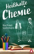 Cover-Bild zu Sommers, Rachael: Heisskalte Chemie (eBook)