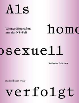 Image de Brunner, Andreas: Als homosexuell verfolgt