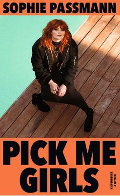 Bild von Passmann, Sophie: Pick me Girls