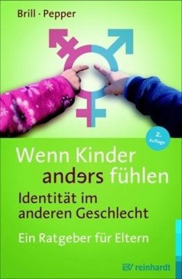 Image sur Brill, Stephanie: Wenn Kinder anders fühlen - Identität im anderen Geschlecht