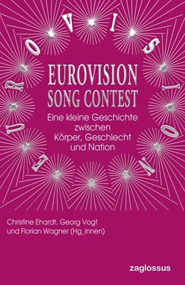 Bild von Ehardt, Christine (Hrsg.): Eurovision Song Contest