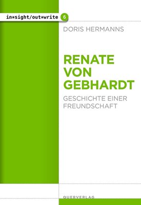 Bild von Hermanns, Doris: Renate von Gebhardt - Geschichte einer Freundschaft