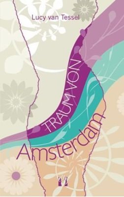 Bild von van Tessel, Lucy: Traum von Amsterdam