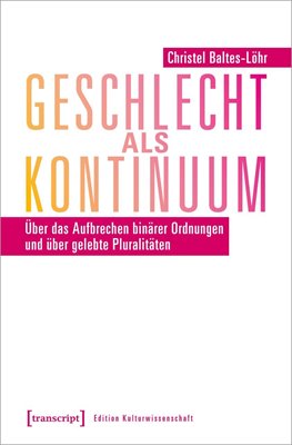 Bild von Baltes-Löhr, Christel: Geschlecht als Kontinuum
