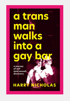 Image sur Nicholas, Harry: A Trans Man Walks Into a Gay Bar