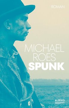 Image de Roes, Michael: Spunk