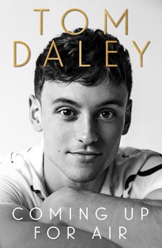 Image de Daley, Tom: Coming Up for Air - What I Learned from Sport, Fame and Fatherhood