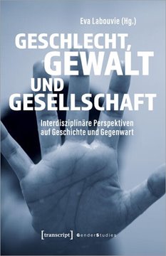Image de Labouvie, Eva (Hrsg.): Geschlecht, Gewalt und Gesellschaft