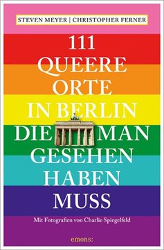 Bild von Meyer, Steven: 111 queere Orte in Berlin, die man gesehen haben muss