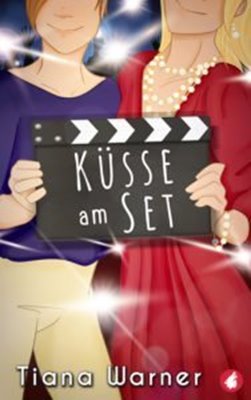 Image sur Warner, Tiana: Küsse am Set  (eBook)