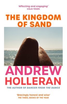 Image sur Holleran, Andrew: The Kingdom of Sand
