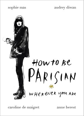 Image sur Berest, Anne: How To Be Parisian
