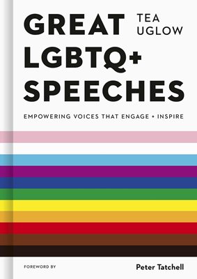 Image sur Uglow, Tea: Great LGBTQ+ Speeches