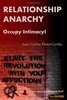 Image sur Pérez-Cortés, Juan-Carlos: Relationship Anarchy - Occupy Intimacy!