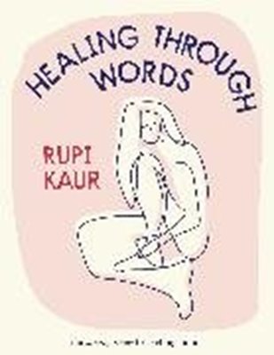 Image sur Kaur, Rupi: Healing Through Words