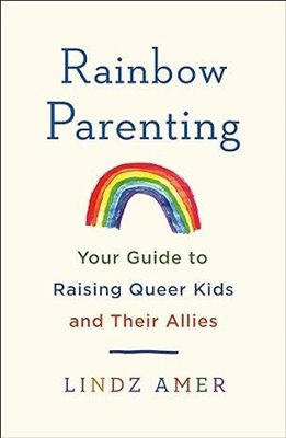 Bild von Amer, Lindz: Rainbow Parenting