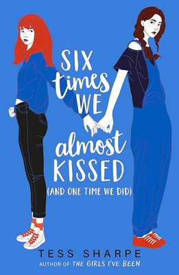 Bild von Sharpe, Tess: Six Times We Almost Kissed (And One Time We Did)