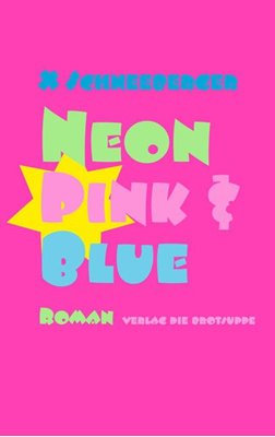 Image sur Schneeberger, X: Neon Pink & Blue (eBook)