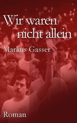Image sur Gasser, Markus: Wir waren nicht allein