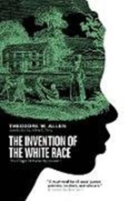 Image sur Allen, Theodore W: The Invention of the White Race (eBook)
