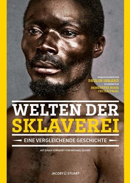 Bild von Ismard, Paulin (Hrsg.): Welten der Sklaverei