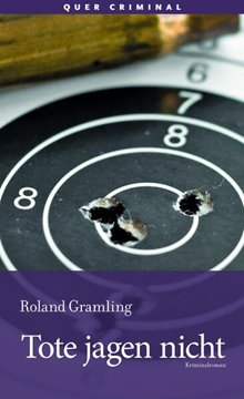 Bild von Gramling, Roland: Tote jagen nicht