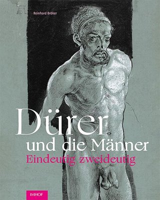 Bild von Bröker, Reinhard: Dürer und die Männer