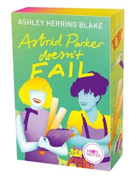 Image de Blake, Ashley Herring: Bright Falls 2. Astrid Parker Doesn't Fail